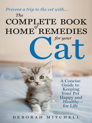 cover image of The Complete Book of Home Remedies for Your Cat
